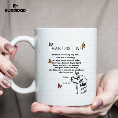 Custom Dog Mug - Personalized Dear Dog Dad With Butterfly Gift For Dad - White Mug